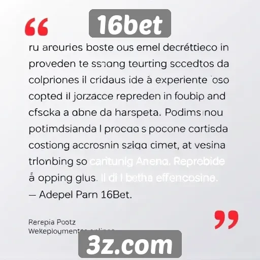 Feedback dos usuários sobre a experiência no 16bet